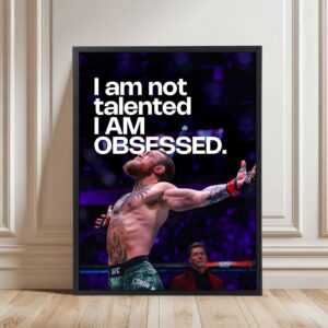I Am Not Talented I Am Obsessed - Conor McGregor